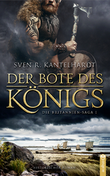 Der Bote des K&ouml;nigs. - Sven R. Kantelhardt
