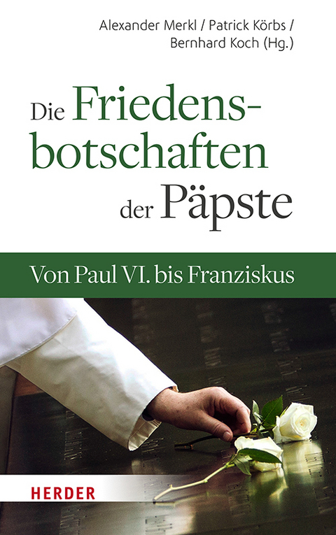 Die Friedensbotschaften der P&auml;pste - 