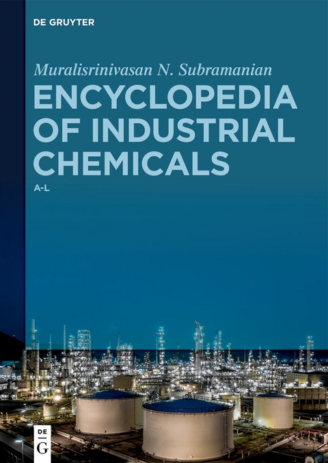 Muralisrinivasan Natamai Subramanian: Encyclopedia of Industrial Chemicals / A-L - Muralisrinivasan Natamai Subramanian