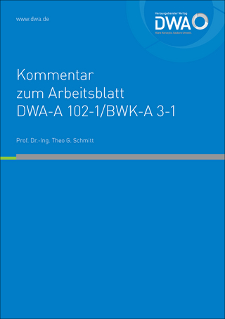 Kommentar zum Arbeitsblatt DWA-A 102-1/BWK-A 3-1