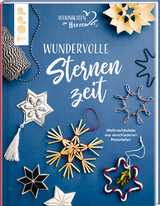 Wundervolle Sternenzeit. Weihnachtsdeko aus verschiedenen Materialien -  Frechverlag, Louise Lindgr&uuml;n