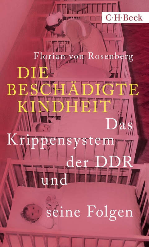 Die besch&auml;digte Kindheit - Florian von Rosenberg