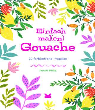 Einfach mal(en) – Gouache
