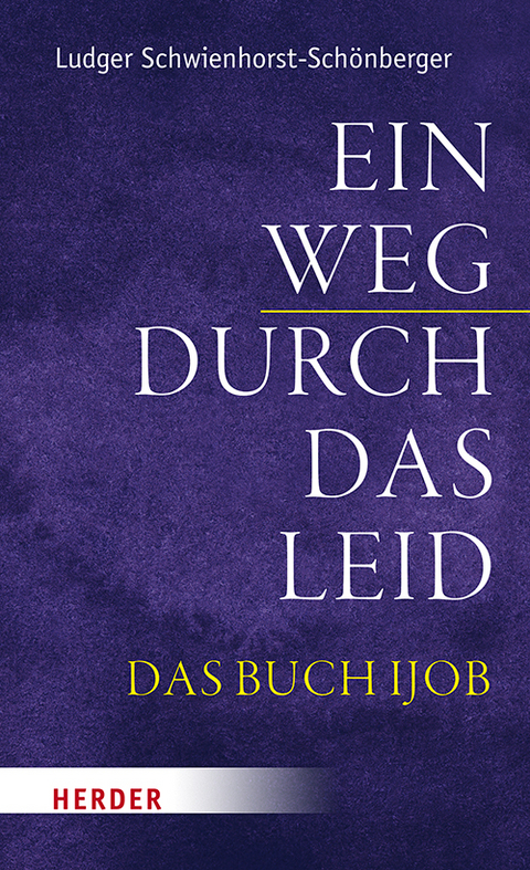 Ein Weg durch das Leid - Ludger Schwienhorst-Sch&ouml;nberger