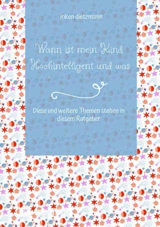 Wann ist mein Kind Hochintelligent und was kann man gegen Mobbing tun?