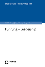 F&uuml;hrung &ndash; Leadership - Armin W&ouml;hrle, Maik Arnold, Paul Brandl, Yvonne Knospe, Frank Unger, Brigitta Zierer