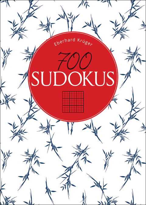 700 Sudokus - Eberhard Kr&uuml;ger