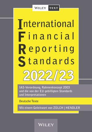 International Financial Reporting Standards (IFRS) 2022/2023 - Henning Z&uuml;lch, Matthias Hendler