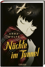 N&auml;chte im Tunnel - Anna Woltz