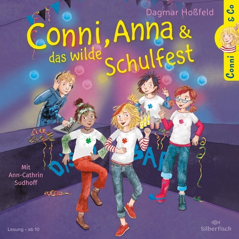 Conni & Co 4: Conni, Anna und das wilde Schulfest - Dagmar Ho&szlig;feld