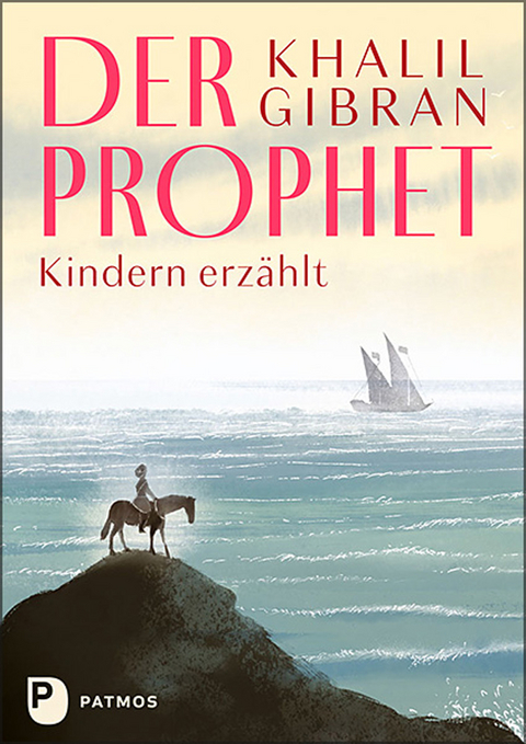 Der Prophet Kindern erz&auml;hlt - Khalil Gibran