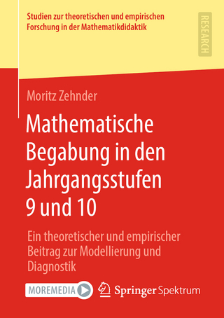 Mathematische Begabung in den Jahrgangsstufen 9 und 10