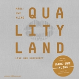 QualityLand (helle Edition) - Kling, Marc-Uwe; Kling, Marc-Uwe