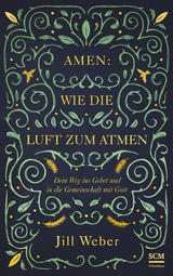 Amen: Wie die Luft zum Atmen - Jill Weber