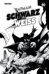 Batman: Schwarz und Wei&szlig; - Paul Dini, David Aja, Andy Kubert, Tom King, Mariko Tamaki, Scott Snyder,  u.a.