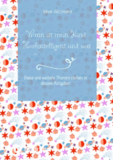 Wann ist mein Kind Hochintelligent und was kann man gegen Mobbing tun? - inken dietzmann