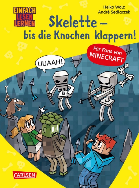 Minecraft 7: Skelette &ndash; bis die Knochen klappern! - Heiko Wolz