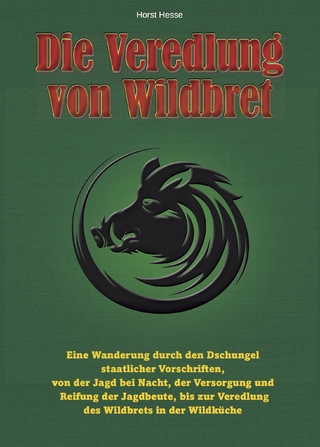 Die Veredlung von Wildbret