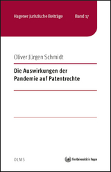 Die Auswirkungen der Pandemie auf Patentrechte - Oliver J&uuml;rgen Schmidt