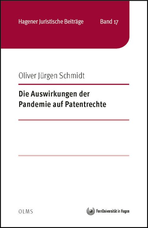 Die Auswirkungen der Pandemie auf Patentrechte - Oliver J&uuml;rgen Schmidt