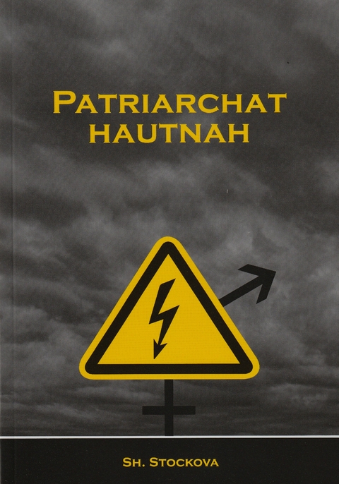 Patriachat Hautnah - Sh. Stockova
