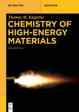 Chemistry of High-Energy Materials - Thomas M. Klap&ouml;tke