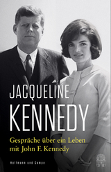 Gespr&auml;che &uuml;ber ein Leben mit John F. Kennedy - Jacqueline Kennedy