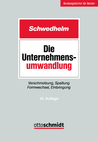 Die Unternehmensumwandlung - Rolf Schwedhelm; Jens Stenert