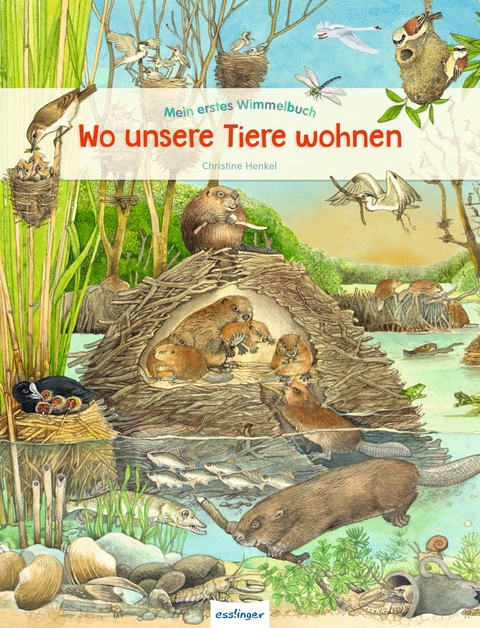 Mein erstes Wimmelbuch: Wo unsere Tiere wohnen