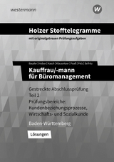 Holzer Stofftelegramme Baden-W&uuml;rttemberg &ndash; Kauffrau/-mann f&uuml;r B&uuml;romanagement - Markus Bauder, Volker Holzer, Ursula Kasch, Lars Klausnitzer, Thomas Paa&szlig;, Marianne Pelz, Christian Seifritz