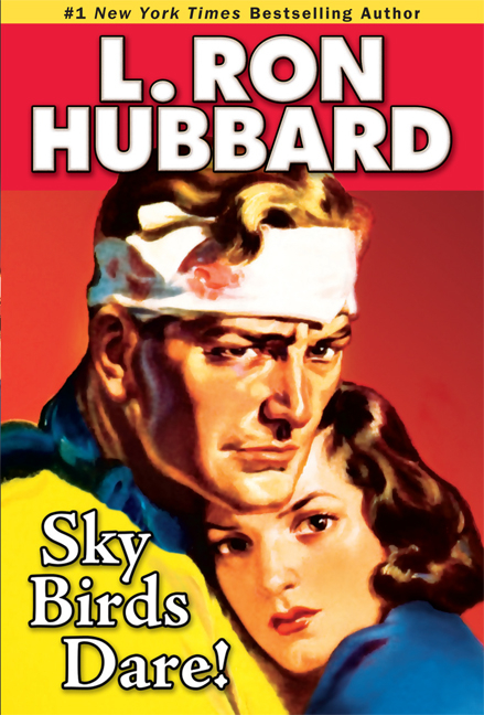 Sky Birds Dare! -  L. Ron Hubbard