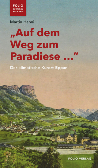 „Auf dem Weg zum Paradiese …“