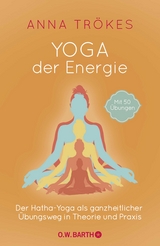 Yoga der Energie - Anna Tr&ouml;kes
