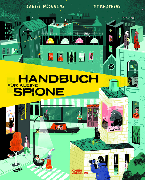 Handbuch f&uuml;r junge Spione - Daniel Nesquens
