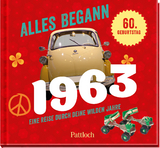 Alles begann 1963 - Pattloch Verlag