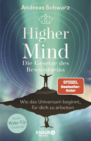 Higher Mind. Die Gesetze des Bewusstseins