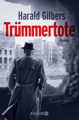 Tr&uuml;mmertote - Harald Gilbers