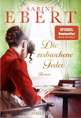 Die zerbrochene Feder - Sabine Ebert