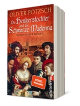 Die Henkerstochter und die Schwarze Madonna (Die Henkerstochter-Saga 9) - Oliver P&ouml;tzsch