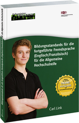 Bildungsstandards f&uuml;r die fortgef&uuml;hrte Fremdsprache (Englisch / Franz&ouml;sisch) f&uuml;r die Allgemeine Hochschulreife