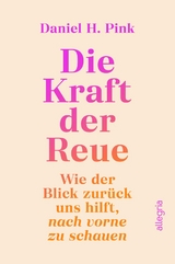 Die Kraft der Reue - Daniel H. Pink