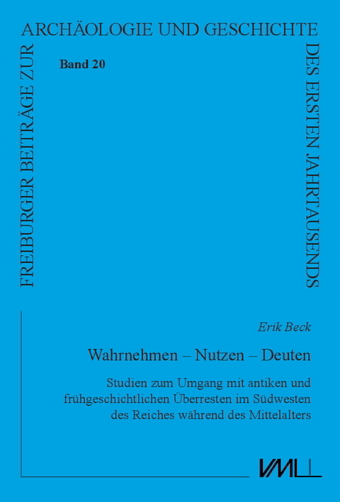 Wahrnehmen &ndash; Nutzen &ndash; Deuten - Erik Beck
