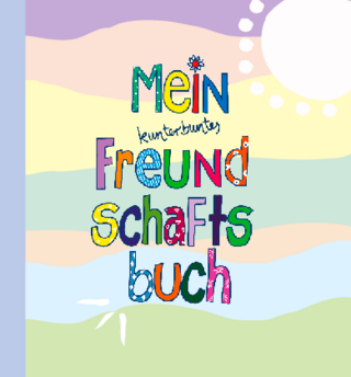 Freundschaftsbuch Kunterbunt