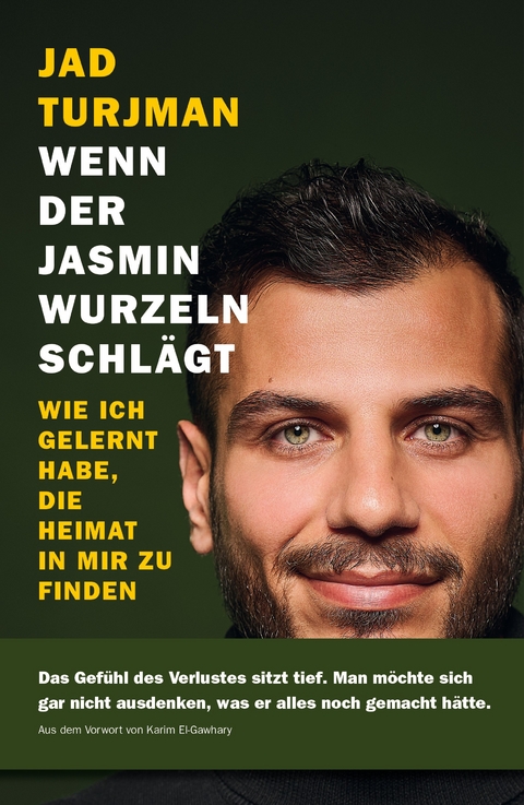 Wenn der Jasmin Wurzeln schl&auml;gt - Jad Turjman