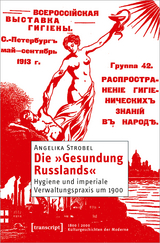 Die &raquo;Gesundung Russlands&laquo; - Angelika Strobel