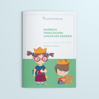 Vorschule - Knobeln, Vergleichen, logisches Denken