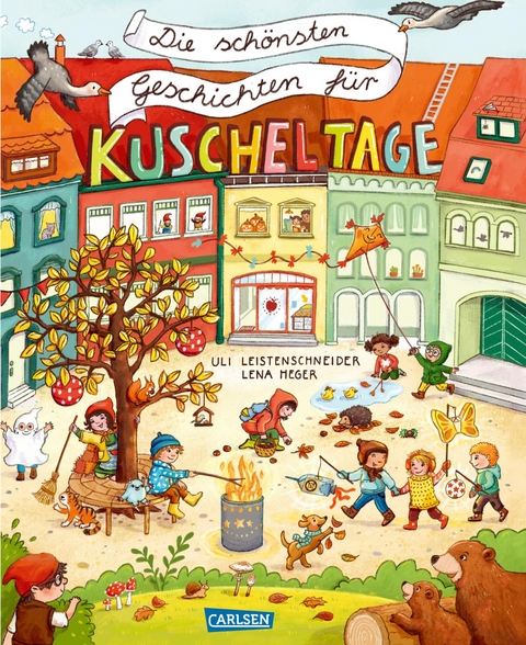 Die sch&ouml;nsten Geschichten f&uuml;r Kuscheltage - Uli Leistenschneider
