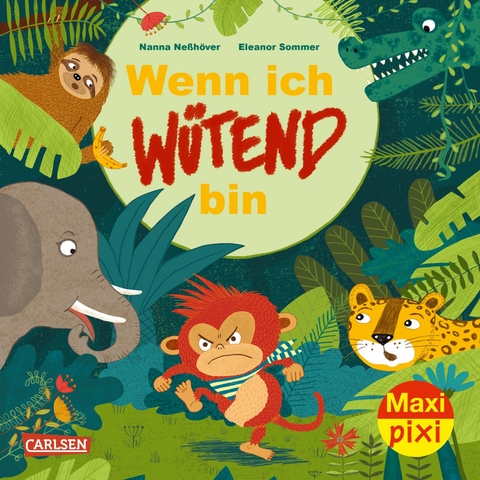 Maxi Pixi 360: Wenn ich w&uuml;tend bin - Nanna Ne&szlig;h&ouml;ver