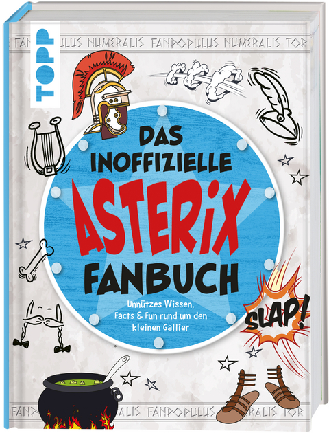 Das inoffizielle Asterix Fan-Buch - Susanne Wicke