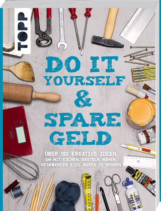 Do it yourself & spare Geld!